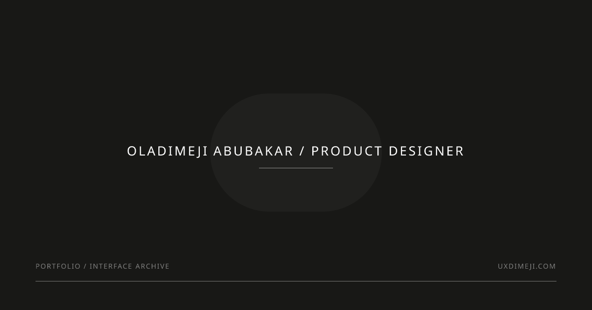 Dimeji A. — Product Designer